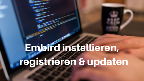 Embird installieren,  registrieren und updaten